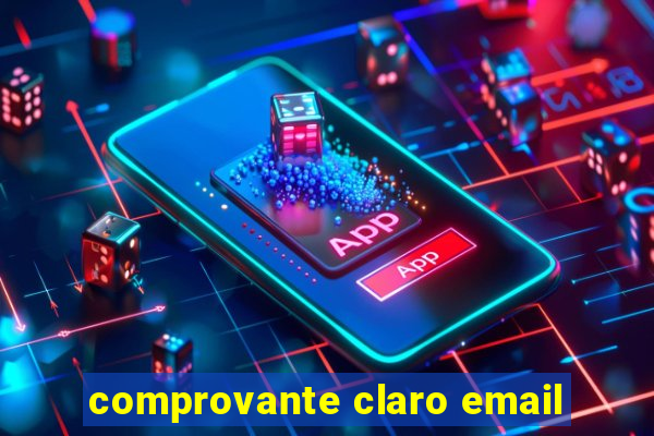 comprovante claro email